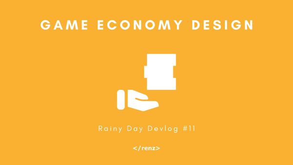 Video Game Economy Design of my Financial Education Indie Game | Rainy Day Devlog #11