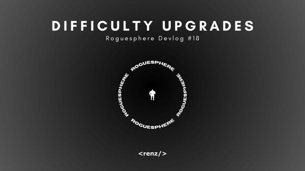 Select How Hard the Game Gets as You Progress! — Roguesphere Devlog #18
