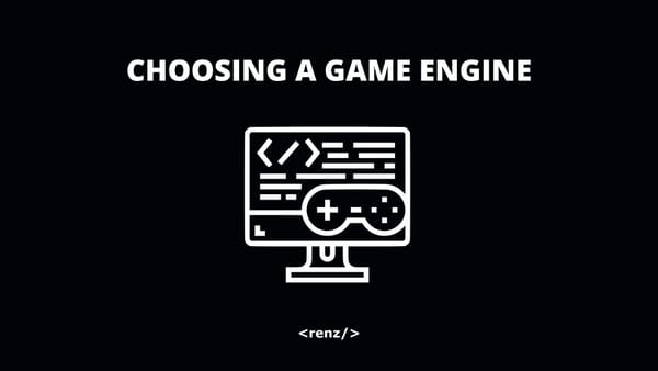 How to Choose a Game Engine